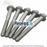 Surub prindere brida injector Ford Tourneo Custom 2014-2018 2.2 TDCi 100 cp DRF4, DRFF, DRFG diesel