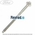 Surub prindere brida injector Ford Transit 2006-2014 2.2 TDCi RWD 100 cp DRRA, DRRB, DRRC diesel