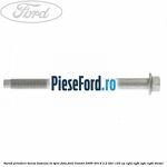 Surub prindere bucsa bascula in spre fata Ford Transit 2006-2014 2.2 TDCi 125 cp CYFA, CYFB, CYFC, CYFD diesel