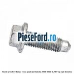 Surub prindere butuc roata spate Ford Fiesta 2005-2008 1.3 60 cp