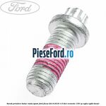 Surub prindere butuc roata spate Ford Focus 2014-2018 1.6 TDCi ECOnetic 105 cp NGDA, NGDB diesel