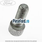Surub prindere butuc roata spate Ford Transit 2014-2018 2.2 TDCi 155 cp CVF5 diesel