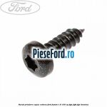 Surub prindere capac cotiera Ford Fusion 1.6 100 cp