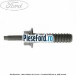 Surub prindere capac culbutori Ford B-Max 1.0 EcoBoost 125 cp M1JE, M1JH benzina