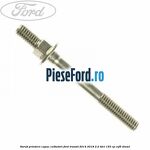 Surub prindere capac culbutori Ford Transit 2014-2018 2.2 TDCi 155 cp CVF5 diesel