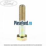 Surub prindere capac distributie 40 mm Ford Transit 1994-2000 2.5 TD 75 cp
