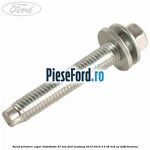 Surub prindere capac distributie 47 mm Ford Mustang 2015-2018 5.0 V8 418 cp