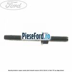 Surub prindere capac motor Ford Transit Connect 2013-2018 1.6 TDCi 75 cp