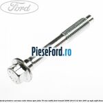 Surub prindere carcasa cutie viteza spre fata 70 mm MT82 Ford Transit 2006-2014 3.2 TDCi 200 cp