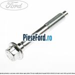 Surub prindere carcasa cutie viteza spre fata 70 mm MT82 Ford Transit 2014-2018 2.2 TDCi RWD 100 cp