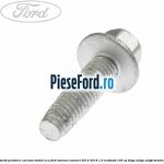 Surub prindere carcasa modul ECU Ford Tourneo Connect 2013-2018 1.0 EcoBoost 100 cp