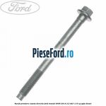 Surub prindere caseta directie Ford Transit 2006-2014 2.2 TDCi 110 cp