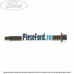 Surub prindere caseta directie Ford Transit 2014-2018 2.0 EcoBlue 4x4 130 cp BKRA, YMR6, YMRA diesel