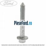 Surub prindere caseta directie Ford Transit Connect 2002-2014 1.8 Di 75 cp BHPA, P7PA, P7PB, R2PA diesel