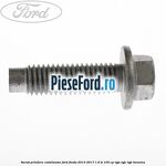 Surub prindere catalizator Ford Fiesta 2013-2017 1.6 Ti 105 cp