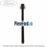 Surub prindere chiulasa 145 mm Ford Mustang 2015-2018 2.3 EcoBoost 314 cp
