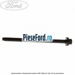Surub prindere chiulasa Ford Mondeo 1993-1996 2.5 i 24V 170 cp SEA benzina