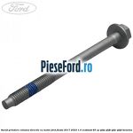 Surub prindere coloana directie cu motor Ford Fiesta 2017-2023 1.0 EcoBoost 85 cp Q0JA, Q0JB, Q0JC, Q0JD benzina