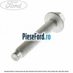 Surub prindere coloana directie Ford Mondeo 2014-2018 2.0 TDCi 180 cp