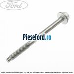 Surub prindere compresor clima 103 mm Ford Transit 2014-2018 2.2 TDCi RWD 155 cp