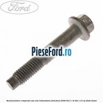 Surub prindere compresor sau rola intinzatoare Ford Focus 2008-2011 1.8 TDCi 115 cp KKDA diesel