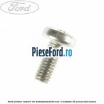 Surub prindere conducte ulei turbosuflanta Ford B-Max 1.0 EcoBoost 125 cp M1JE, M1JH benzina