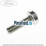 Surub prindere corp clapeta acceleratie Ford Galaxy 2007-2014 2.0 TDCi 136 cp