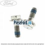 Surub prindere culise etrier fata sau spate Ford Tourneo Custom 2014-2018 2.2 TDCi 125 cp CYF4, CYFF diesel