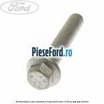 Surub prindere cutie automata 6 trepte Ford B-Max 1.4 90 cp SPJD, SPJE benzina