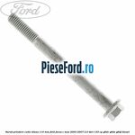 Surub prindere cutie viteza 110 mm Ford Focus C-Max 2003-2007 2.0 TDCi 133 cp