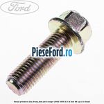Surub prindere disc frana fata Ford Ranger 2002-2006 2.5 TD 4x4 84 cp WL-T diesel