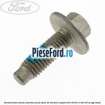 Surub prindere flansa amortizor punte spate 22 mm Ford EcoSport 2013-2018 1.5 TDCi 90 cp UGJE diesel