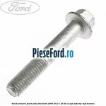 Surub prindere fuzeta fata Ford Fiesta 2008-2012 1.25 82 cp