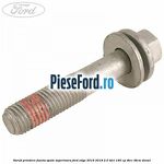Surub prindere fuzeta spate superioara Ford Edge 2016-2018 2.0 TDCi 180 cp