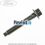 Surub prindere galerie admisie Ford B-Max 1.4 90 cp