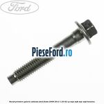 Surub prindere galerie admisie Ford Fiesta 2008-2012 1.25 82 cp SNJA, SNJB, SNJC, SNJD benzina