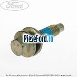 Surub prindere galerie evacuare 28 mm Ford Mondeo 1993-1996 2.0 i 16V 136 cp