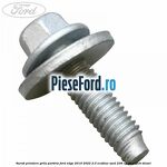 Surub prindere grila parbriz Ford Edge 2019-2022 2.0 EcoBlue AWD 238 cp