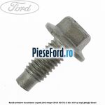 Surub prindere incuietoare capota Ford Ranger 2012-2015 2.2 TDCi 120 cp