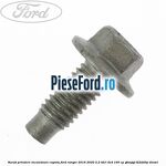 Surub prindere incuietoare capota Ford Ranger 2016-2020 2.2 TDCi 4x4 160 cp
