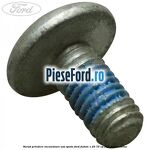 Surub prindere incuietoare usa spate Ford Fusion 1.25 75 cp