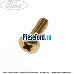 Surub prindere maner hayon, sina usa culisanta Ford C-Max 2007-2011 1.8 125 cp