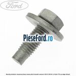 Surub prindere maneta frana mana Ford Transit Connect 2013-2018 1.6 TDCi 75 cp UBGA diesel