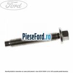 Surub prindere maneton ax came Ford Grand C-Max 2016-2020 1.6 Ti 125 cp