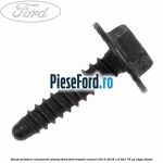 Surub prindere ornamente plansa bord Ford Transit Connect 2013-2018 1.6 TDCi 75 cp