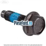 Surub prindere panou bord Ford Focus 2008-2011 2.0 TDCi 136 cp