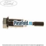 Surub prindere pinion ax came ventil Ford EcoSport 2013-2018 1.0 EcoBoost 140 cp YYJD, YYJF benzina