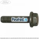 Surub prindere pinion ax cu came Ford Mondeo 2014-2018 2.0 TDCi 4x4 180 cp T8CA, T8CB, T8CC, T8CD, T8CL diesel