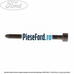 Surub prindere placa suport pompa vacuum Ford Galaxy 1995-2000 1.9 TDI 90 cp