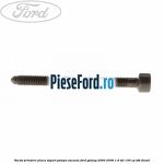 Surub prindere placa suport pompa vacuum Ford Galaxy 2000-2006 1.9 TDI 150 cp BTB diesel